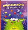 „MONSTER MOPS mag Monsterdrops“, fröhliches, grünes Monster mit großen Augen, bunte Drops und zwei Fliegen.