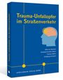 : Trauma-Unfallopfer im Straßenverkehr, Buch