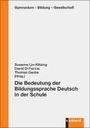 : Die Bedeutung der Bildungssprache Deutsch in der Schule, Buch