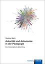 Stephan Marti: Autorität und Autonomie in der Pädagogik, Buch