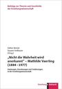 "Nicht die Wahrheit wird anerkannt" - Mathilde Vaerting (1884 - 1977), Buch