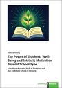 Verena Young: The Power of Teachers: Well-Being and Intrinsic Motivation Beyond School Type, Buch