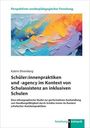 Text: "Perspektiven sonderpädagogischer Forschung. Schüler:innenpraktiken und -agency im Kontext von Schulassistenz an inklusiven Schulen." Oben zeigt eine Illustration bunter, verwobener Formen.
