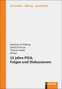 Oben: Gymnasium – Bildung – Gesellschaft. Unten: 25 Jahre PISA. Folgen und Diskussionen. Links orangefarbener Streifen.