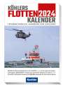 : Köhlers FlottenKalender 2024, Buch