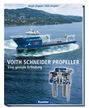"VOITH SCHNEIDER PROPELLER. Eine geniale Erfindung." Oben Autoren: Birgit Jürgens / Dirk Jürgens. Unten ein großes Schiff auf See.
