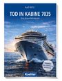 Buchtitel: "Tod in Kabine 7035". Ein großes Kreuzfahrtschiff auf offenem Meer unter blauem Himmel.