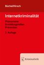 "Büchel/Hirsch, Internetkriminalität, Phänomene Ermittlungshilfen Prävention, 3. Auflage, Kriminalistik. Rotes Cover."