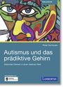 Peter Vermeulen: Autismus und das prädiktive Gehirn, Buch