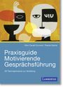 Glori Cavalli Euvrard: Praxisguide Motivierende Gesprächsführung, Buch