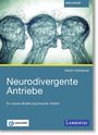 „Neurodivergente Antriebe: Ein neues Modell psychischer Vielfalt“ von Martin Hobrecker. Drei vernetzte Köpfe.