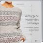 Annette Danielsen: Verborgene Muster des Himalaya, Buch