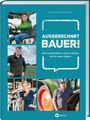 : Ausgerechnet Bauer!, Buch