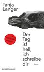 Tanja Langer: Der Tag ist hell, ich schreibe dir, Buch