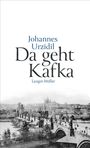 Johannes Urzidil: Da geht Kafka, Buch