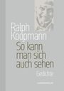 Ralph Koopmann: So kann man sich auch sehen, Buch