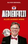 Oliver Brendel: Medienfuzzi, Buch