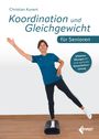 "Koordination und Gleichgewicht für Senioren" von Christian Kunert. Frau in Sportkleidung balanciert auf Matte.