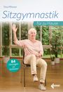 „Tina Pfitzner Sitzgymnastik für zu Hause, 2. Auflage“. Ältere Person macht Übungen auf einem Stuhl in hellem Raum.