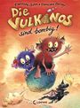 Franziska Gehm: Die Vulkanos sind bombig!, Buch