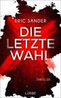 Eric Sander: Die letzte Wahl, Buch