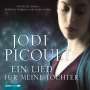 Jodi Picoult: Ein Lied für meine Tochter, CD,CD,CD,CD,CD,CD