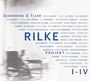 : Rilke Projekt I-IV, CD,CD,CD,CD