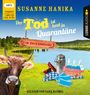 Susanne Hanika: Folge 10-Der Tod Ist Heut In Quarantäne, MP3
