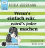 Petra Hülsmann: Wenn's einfach wär, würd's jeder machen, MP3