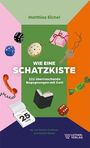 Matthias Eichel: Wie eine Schatzkiste, Buch