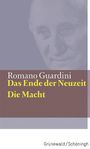 Romano Guardini: Das Ende der Neuzeit / Die Macht, Buch