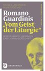 : Romano Guardinis "Vom Geist der Liturgie", Buch