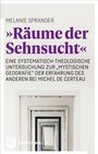 Melanie Spranger: "Räume der Sehnsucht", Buch