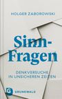 Holger Zaborowski: Sinn-Fragen, Buch