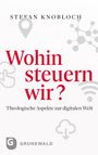 Stefan Knobloch: Wohin steuern wir?, Buch