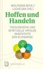 WOLFGANG BECK / LUCAS GAA (HG.). Hoffen und Handeln. Theologische und spirituelle Impulse angesichts der Klimakrise. Farbiges Blumen-Logo.