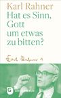 Text: "Karl Rahner Hat es Sinn, Gott um etwas zu bitten?" Illustration: Mann mit Brille und erhobener Faust, GRÜNEWALD-Logo.