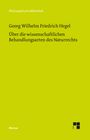 Georg Wilhelm Friedrich Hegel: Über die wissenschaftlichen Behandlungsarten des Naturrechts, Buch