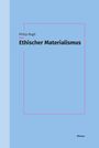 Philip Hogh: Ethischer Materialismus, Buch