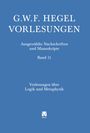 G.W.F. HEGEL VORLESUNGEN, Ausgewählte Nachschriften und Manuskripte, Band 11. Vorlesungen über Logik und Metaphysik. Kleines Logo unten.