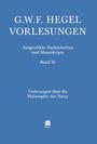 "G.W.F. Hegel Vorlesungen, Ausgewählte Nachschriften und Manuskripte, Band 16, Vorlesungen über die Philosophie der Natur." Auf blauem Hintergrund. Unten ein Meiner-Logo.