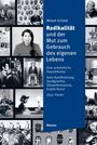 Mirjam Schaub: Radikalität und der Mut zum Gebrauch des eigenen Lebens, Buch