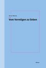 Anna Mense: Vom Vermögen zu lieben, Buch