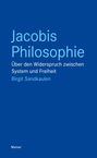 Text: "Jacobis Philosophie. Über den Widerspruch zwischen System und Freiheit. Birgit Sandkaulen. Meiner." Blauer Hintergrund.