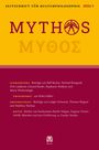 Titel: "MYTHOS". Themen: Schwerpunkt mit verschiedenen Autoren, Zwischenruf, Abhandlungen und Kritik. Logo: Meiner.