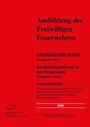 : Grundausbildung (Truppmann Teil 1) Ausbildungsdienst in der Feuerwehr (Truppmann Teil 2), Buch