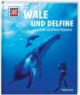 Manfred Baur: WAS IST WAS Band 85. Wale und Delfine. Die sanften Riesen, Buch