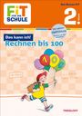 Andrea Tonte: Fit für die Schule: Das kann ich! Rechnen bis 100. 2. Klasse, Buch