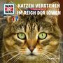 : Was ist was Folge 53: Katzen verstehen/ Im Reich der Löwen, CD