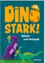 : Dinostark! Rätsel- und Malspaß, Buch